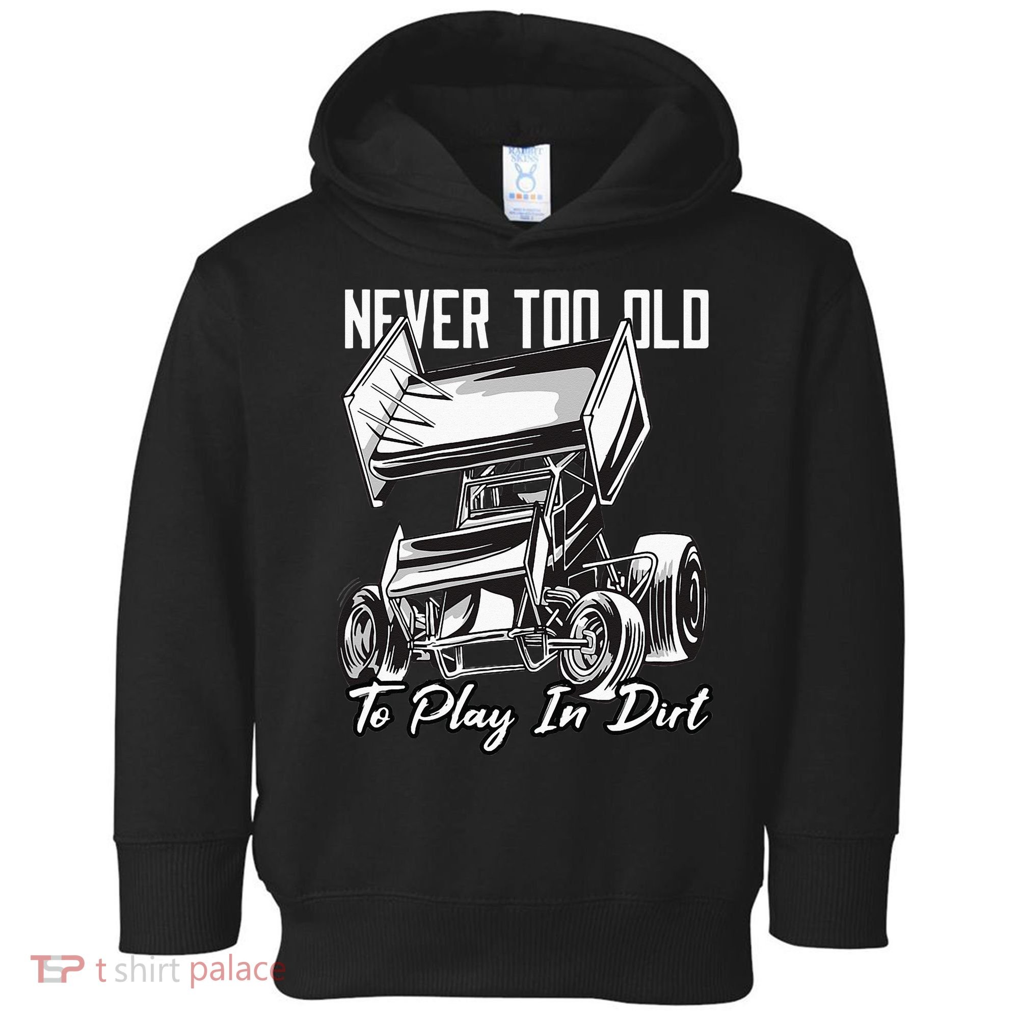 SPRINT CAR DIRT TRACK RACING Play In Dirt Toddler Hoodie
