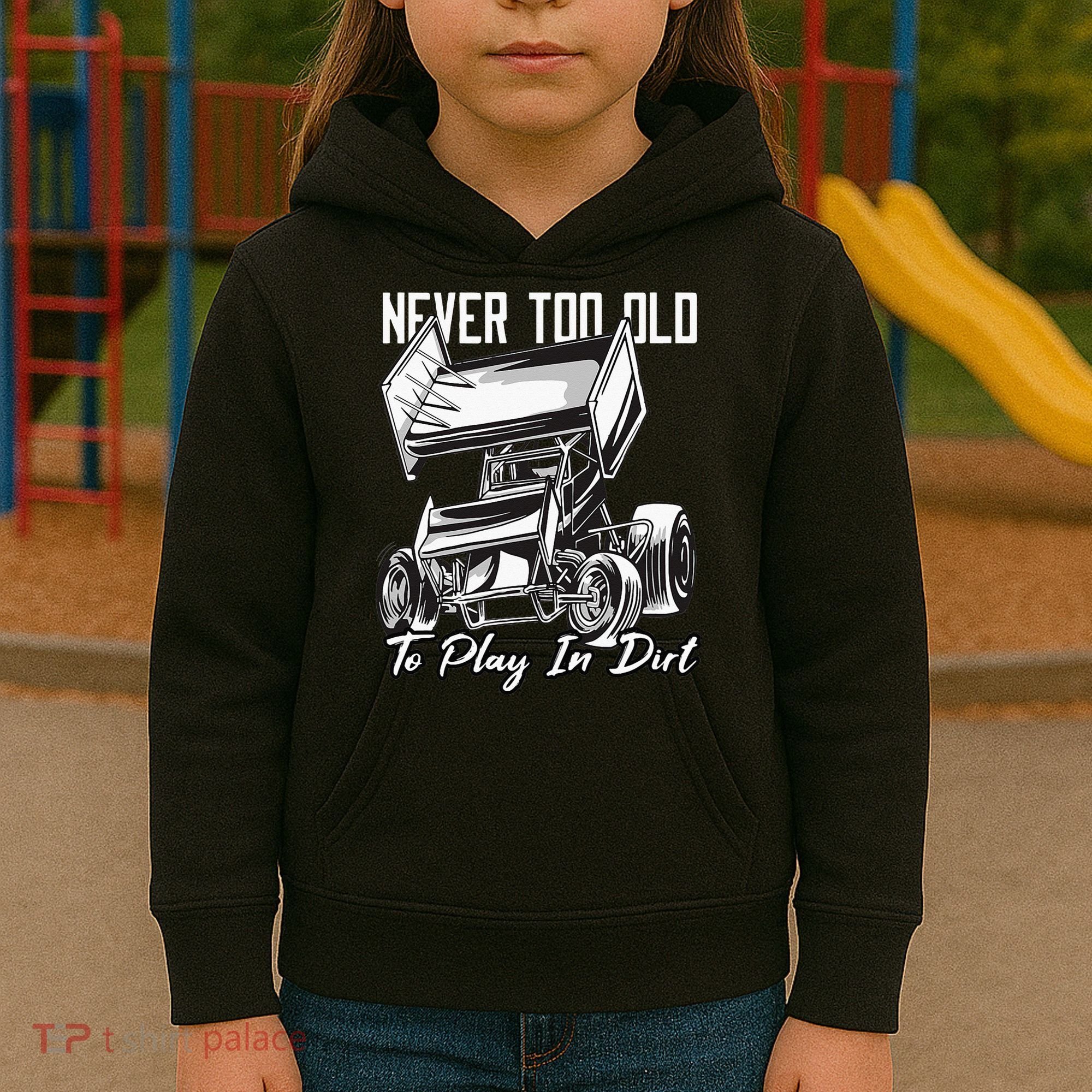 SPRINT CAR DIRT TRACK RACING Play In Dirt Kids Hoodie