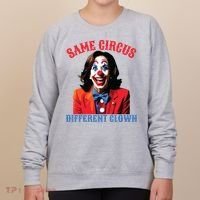 Same Circus Different Clown Funny Kamala Clown 2024 Women's Sweatshirt thumb 0