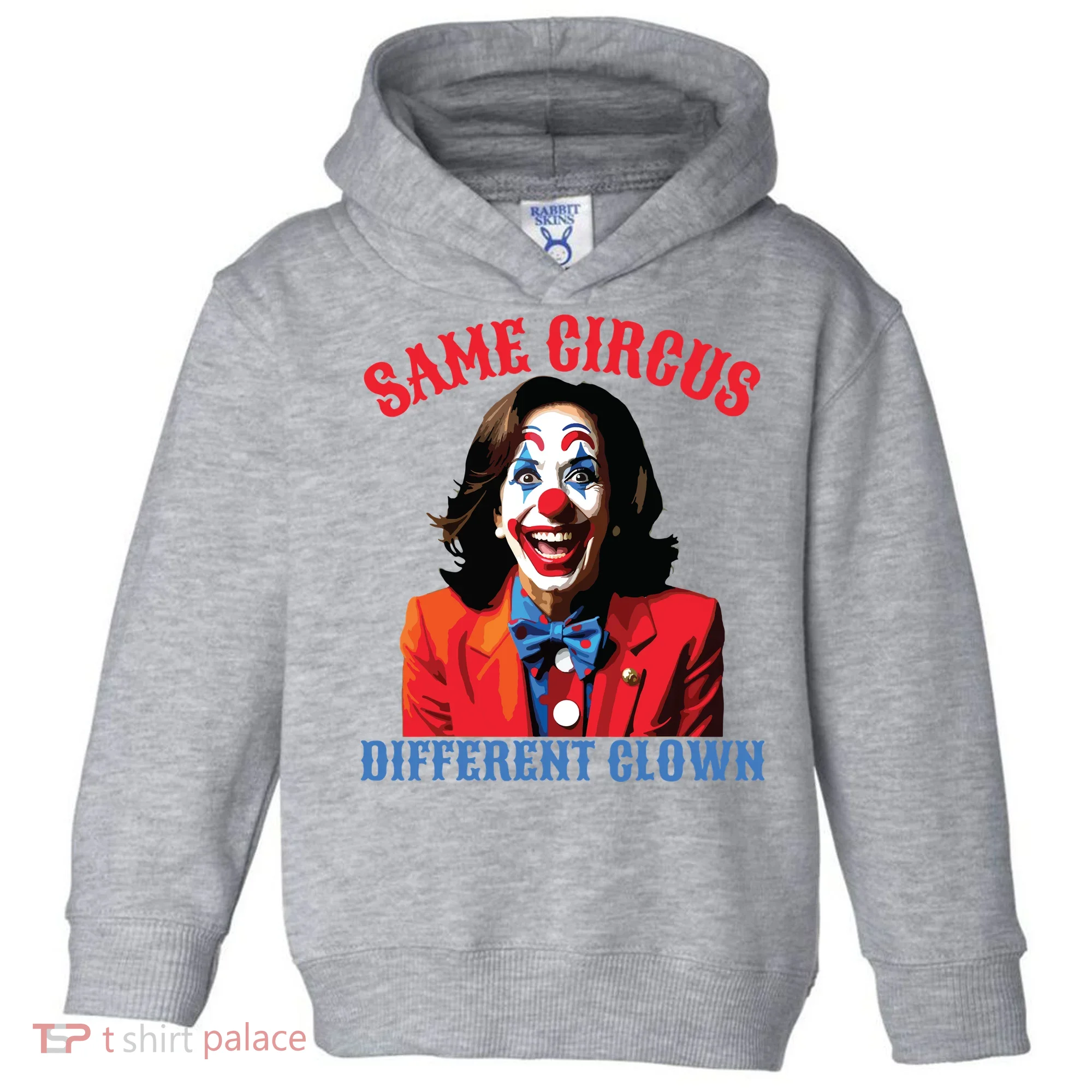 Same Circus Different Clown Funny Kamala Clown 2024 Toddler Hoodie