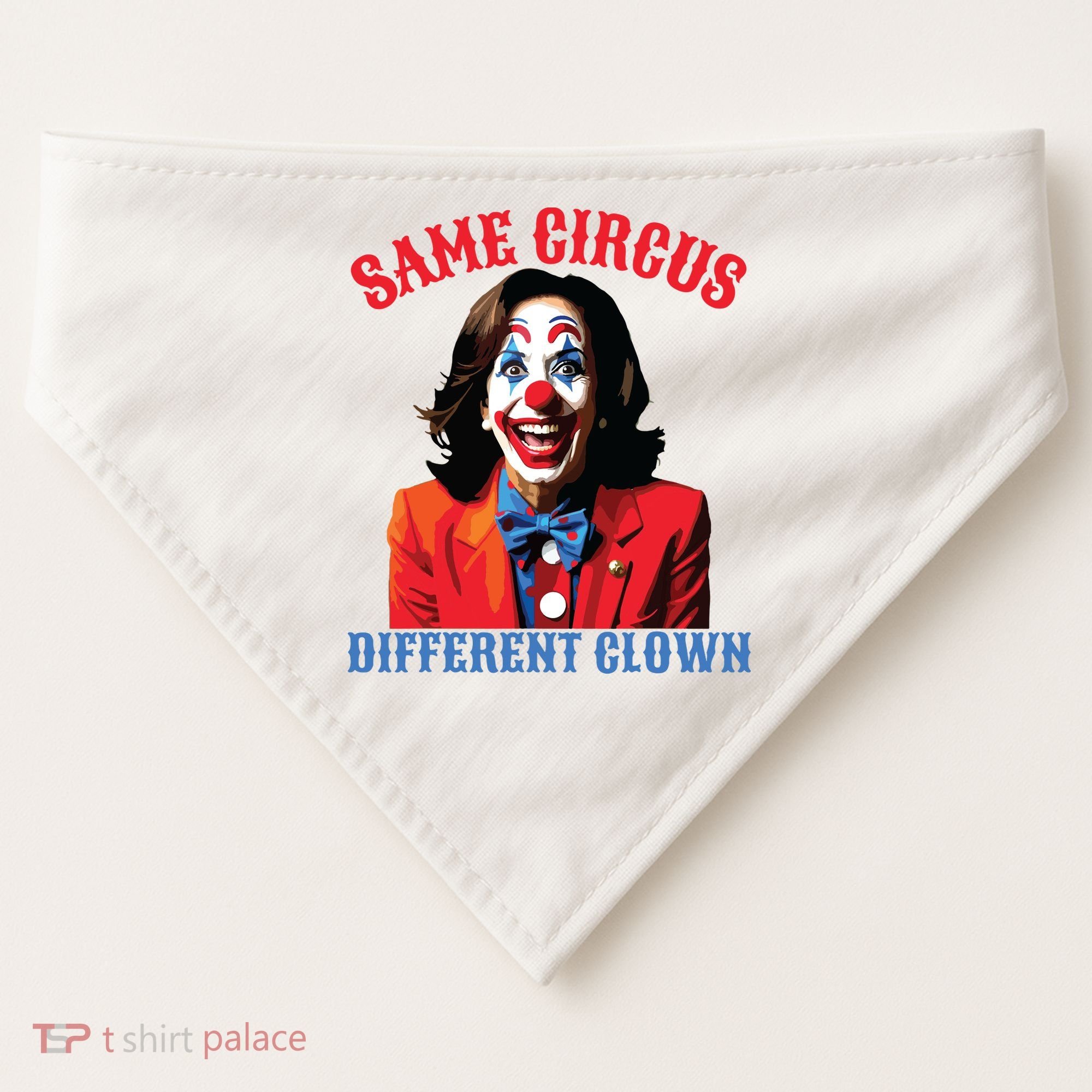 Same Circus Different Clown Funny Kamala Clown 2024 USA-Made Doggie Bandana