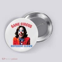 Same Circus Different Clown Funny Kamala Clown 2024 Button thumb 0