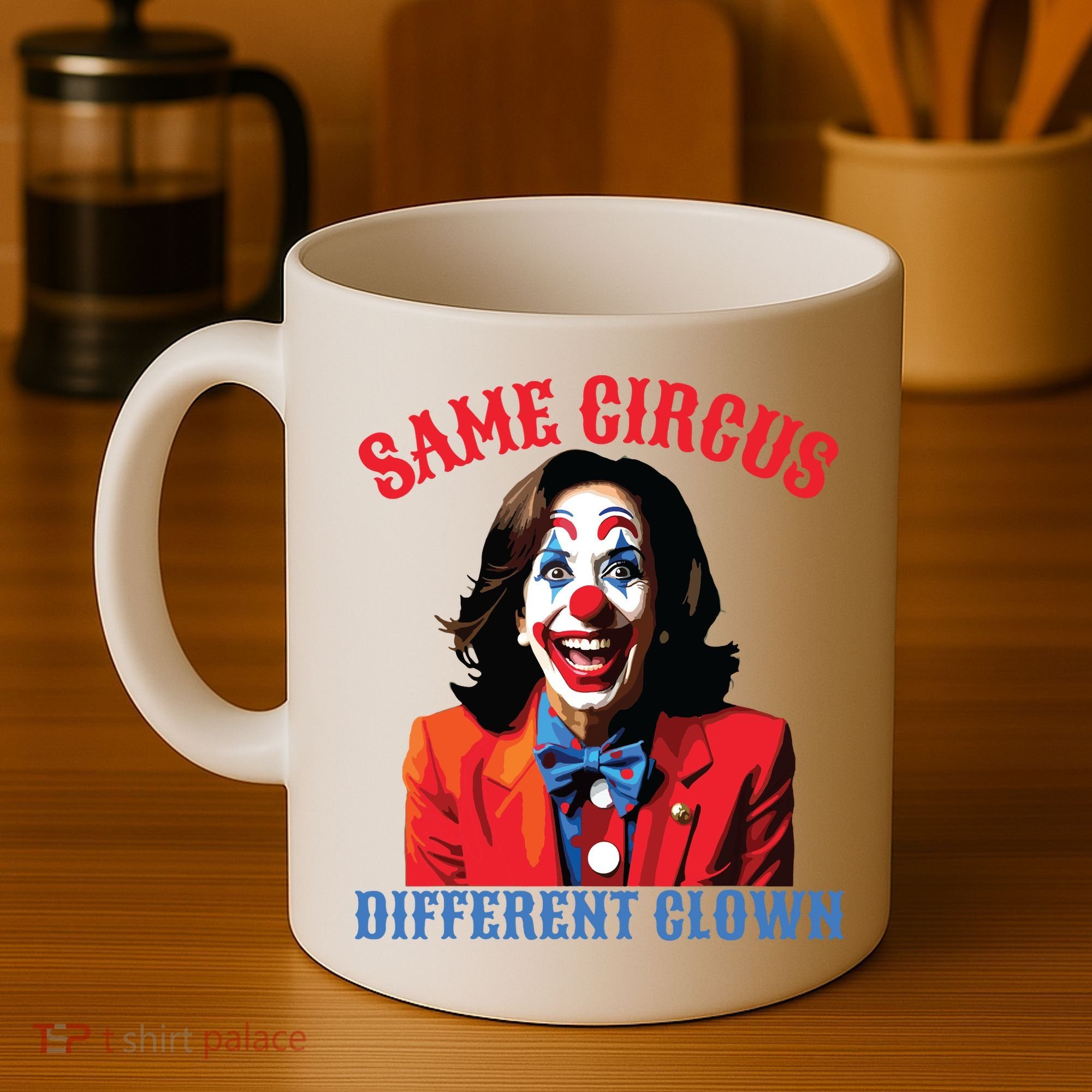 Same Circus Different Clown Funny Kamala Clown 2024 Coffee Mug