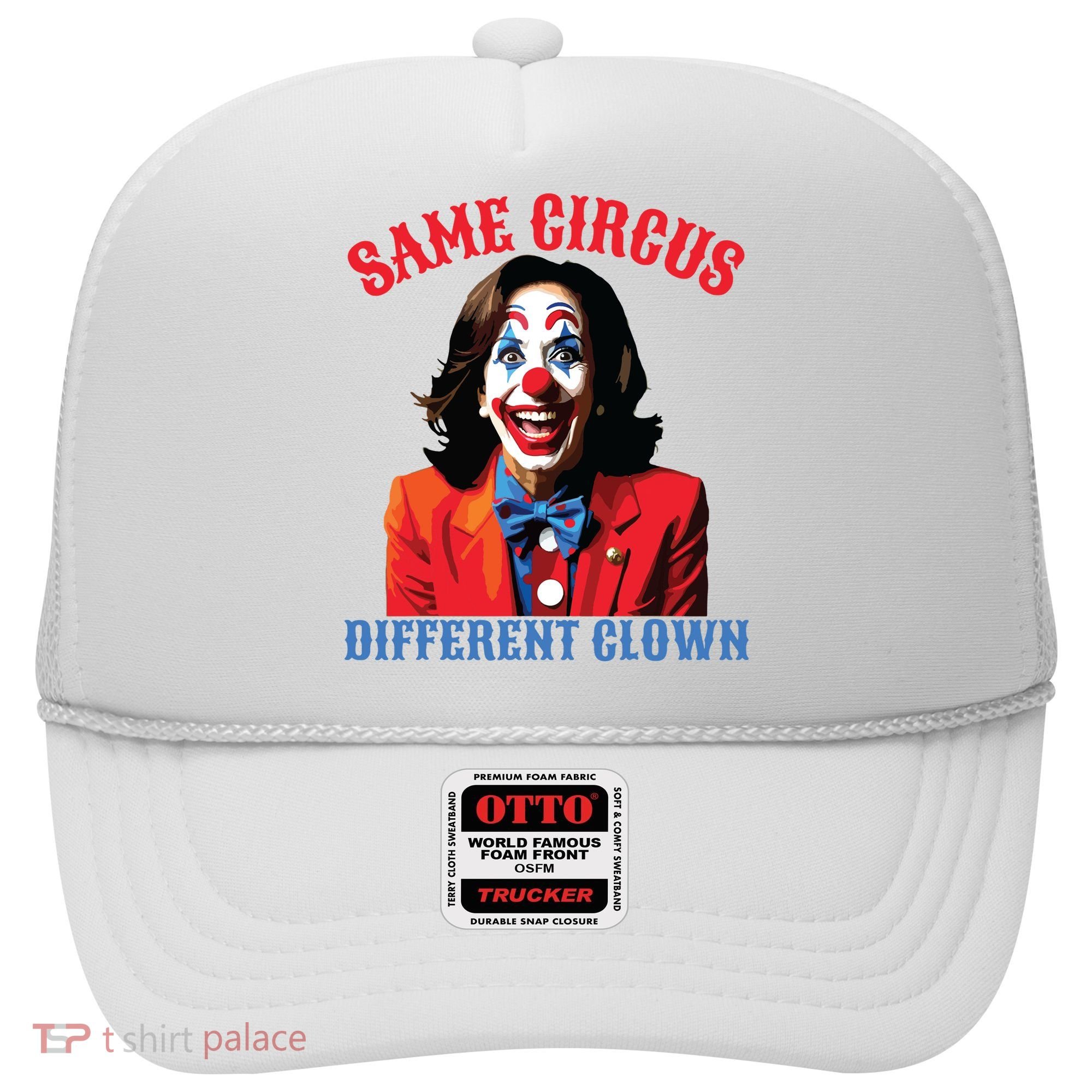 Same Circus Different Clown Funny Kamala Clown 2024 Hat