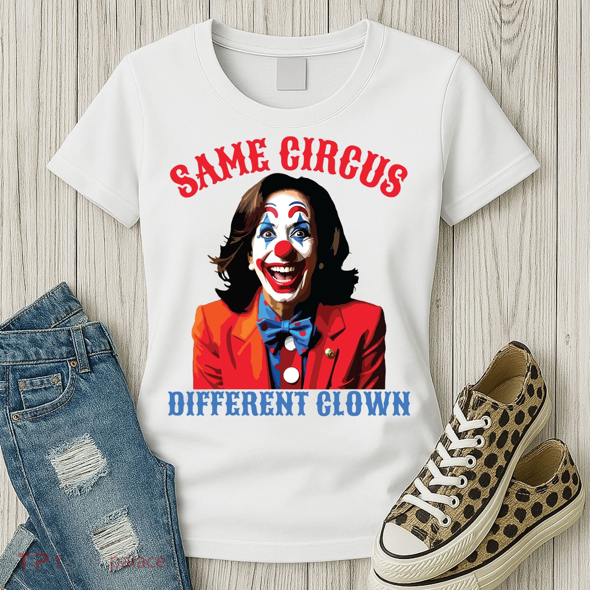 Same Circus Different Clown Funny Kamala Clown 2024 Women's T-Shirt