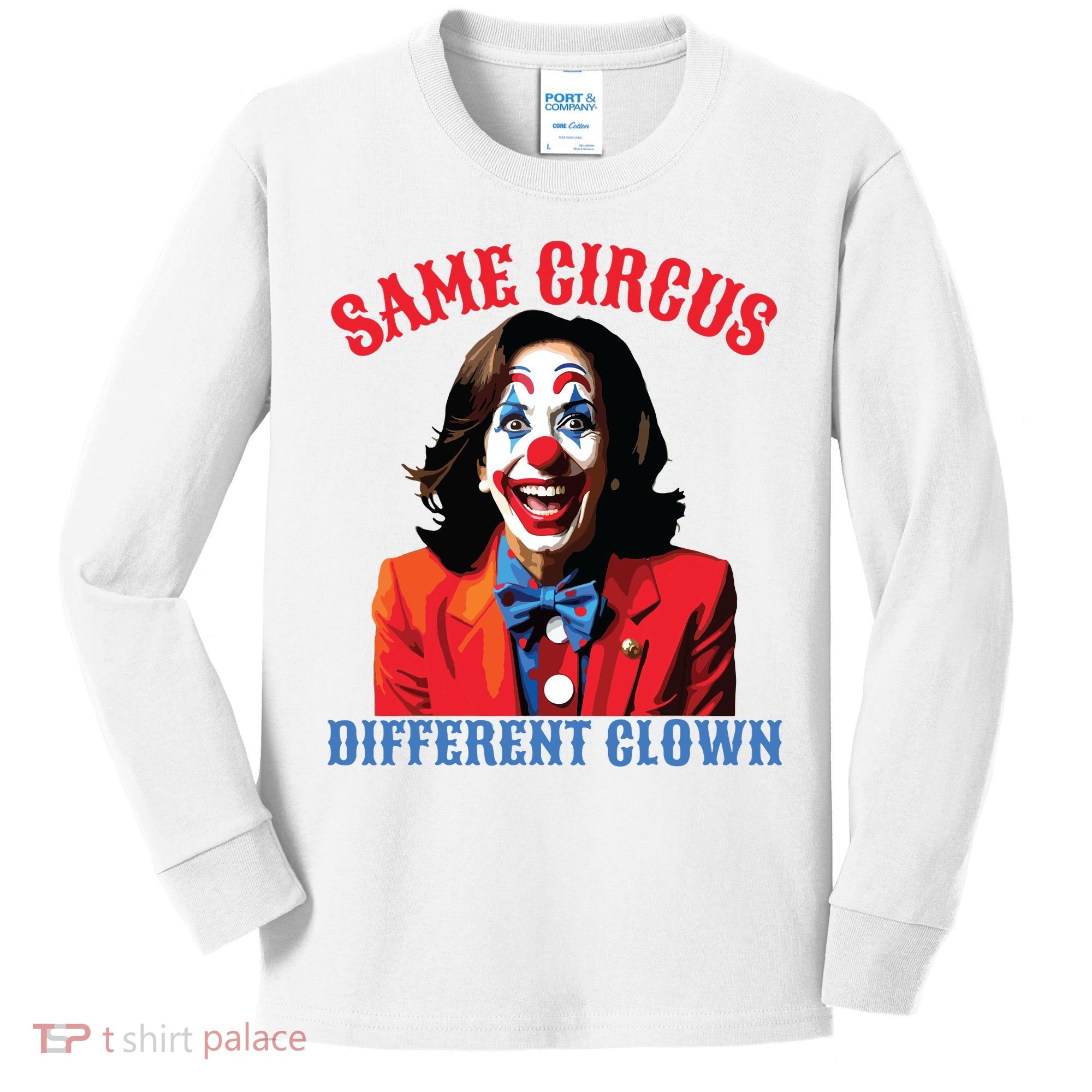 Same Circus Different Clown Funny Kamala Clown 2024 Kids Long Sleeve Shirt