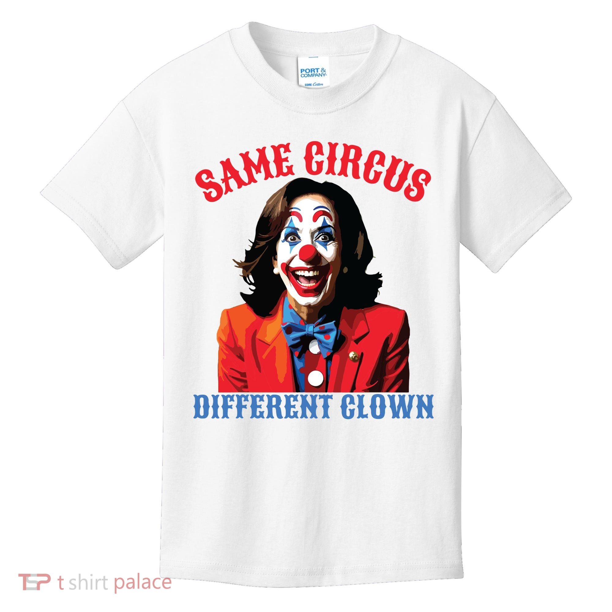 Same Circus Different Clown Funny Kamala Clown 2024 Kids T-Shirt