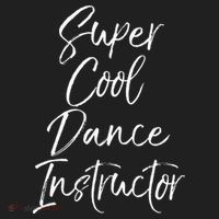 Super Cool Dance Instructor Cute Dance Teacher Gift Comfort Colors T-Shirt thumb 5