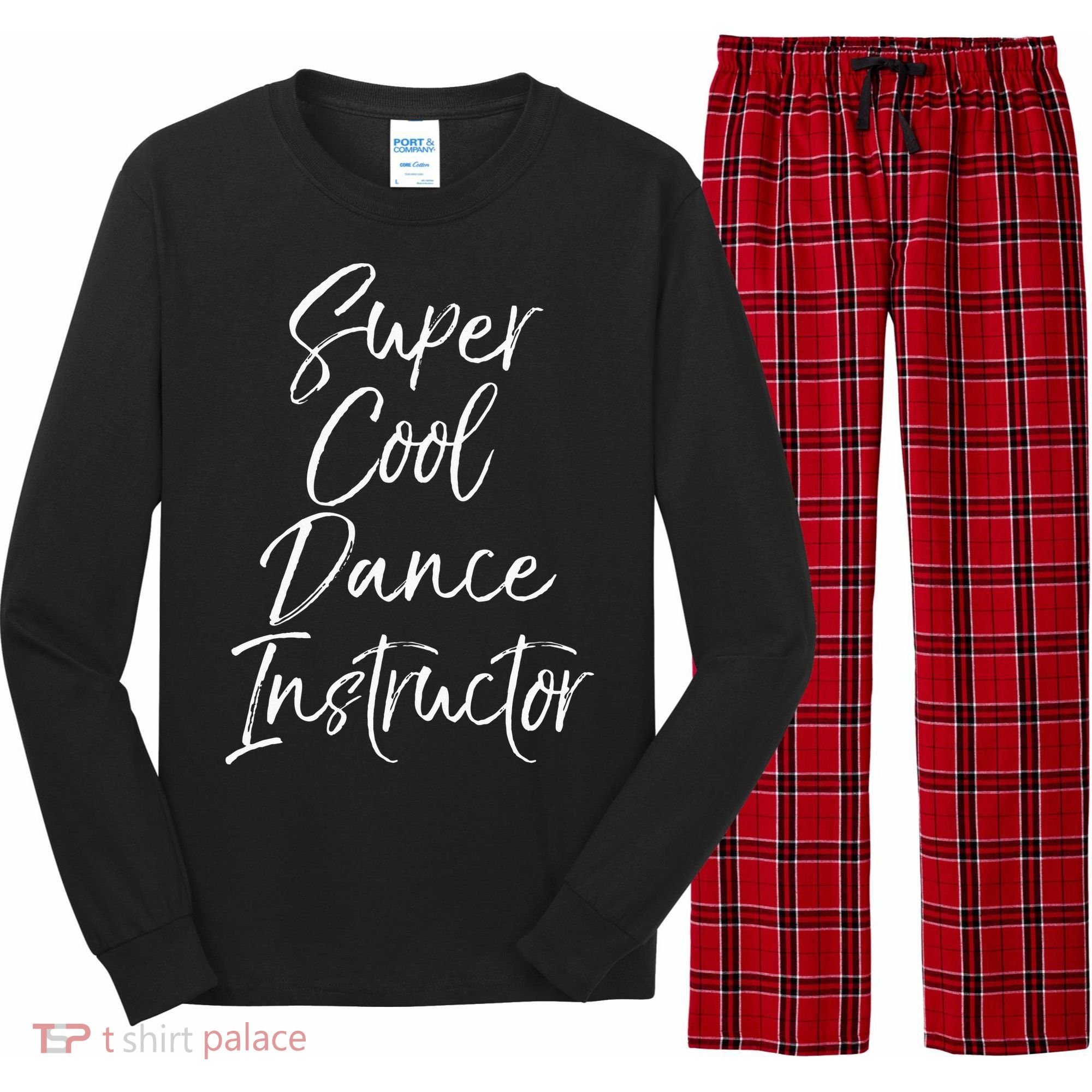 Super Cool Dance Instructor Cute Dance Teacher Gift Long Sleeve Pajama Set