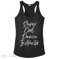 Super Cool Dance Instructor Cute Dance Teacher Gift Ladies PosiCharge Competitor Racerback Tank thumb 0