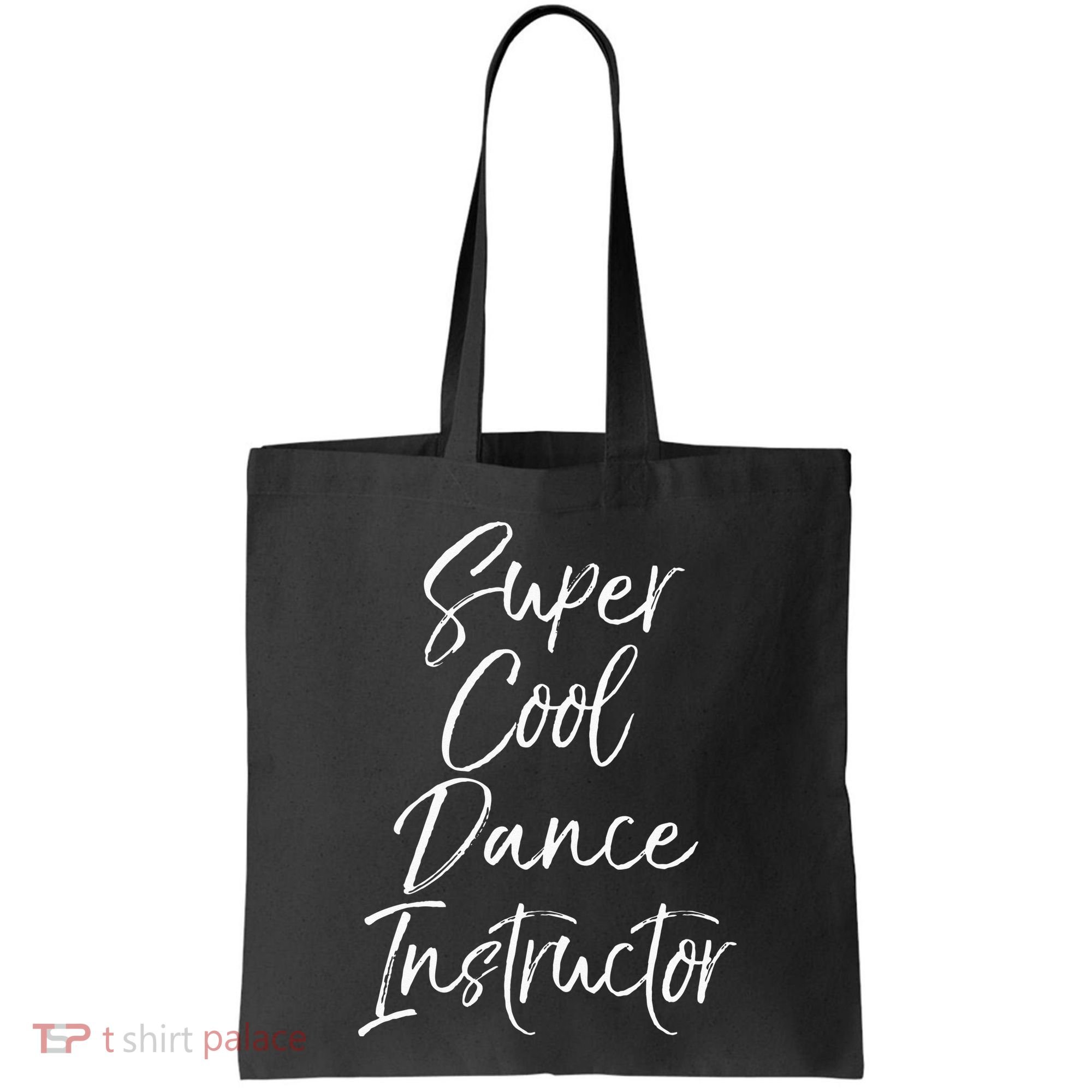 Super Cool Dance Instructor Cute Dance Teacher Gift Tote Bag