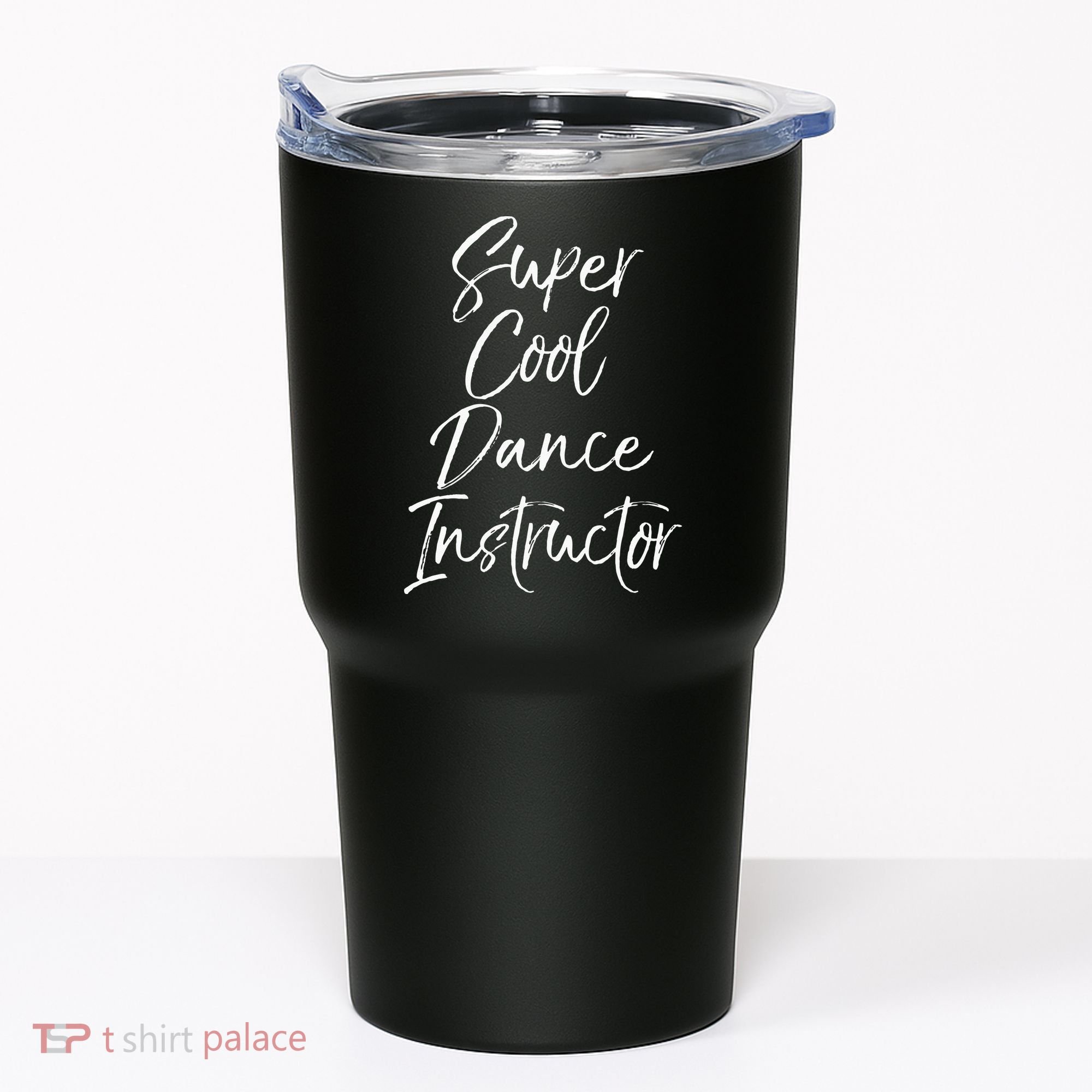 Super Cool Dance Instructor Cute Dance Teacher Gift Tumbler