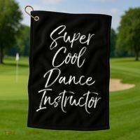 Super Cool Dance Instructor Cute Dance Teacher Gift Golf Towel thumb 1