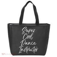 Super Cool Dance Instructor Cute Dance Teacher Gift Tote Bag thumb 0