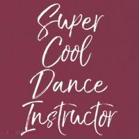 Super Cool Dance Instructor Cute Dance Teacher Gift 16oz Travel Tumbler thumb 2