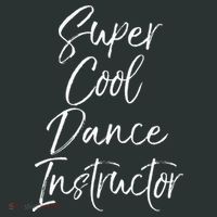 Super Cool Dance Instructor Cute Dance Teacher Gift Infant Baby Jersey Bodysuit thumb 2