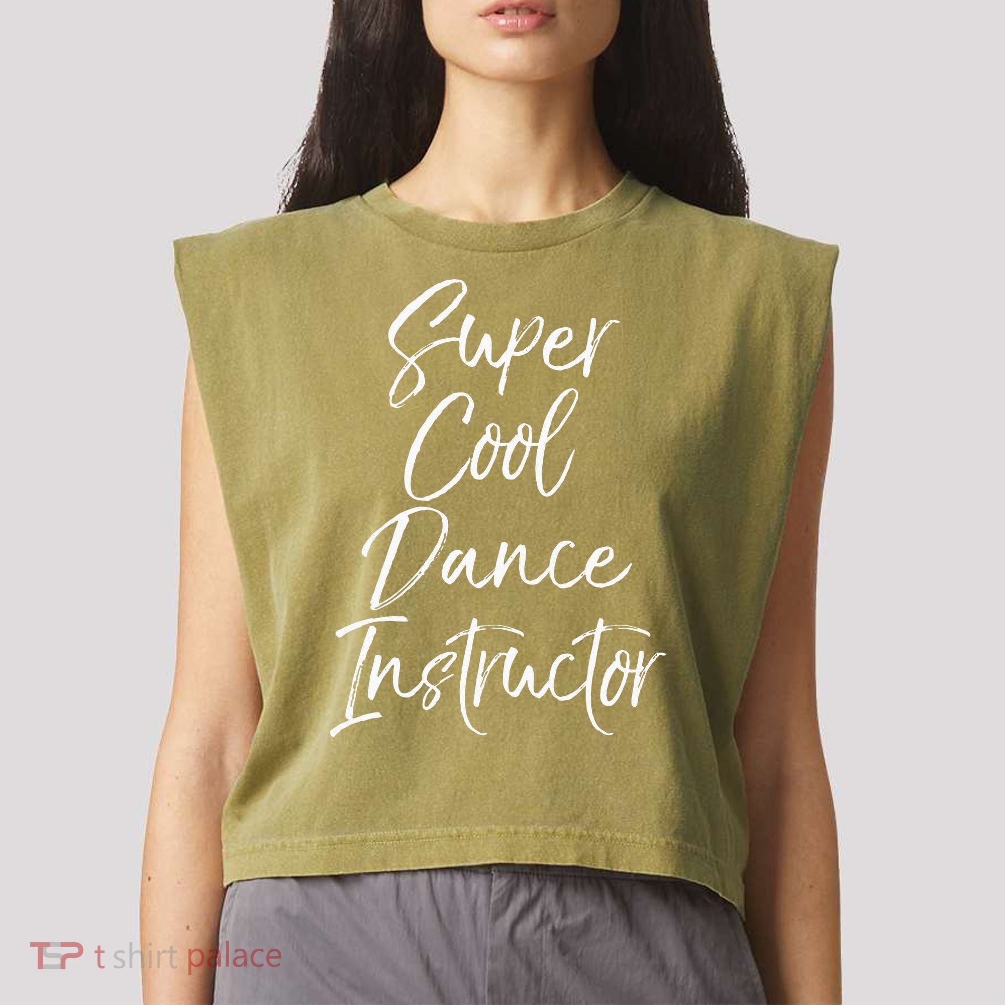 Super Cool Dance Instructor Cute Dance Teacher Gift Garment-Dyed Women's Muscle Tee