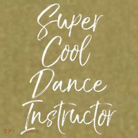 Super Cool Dance Instructor Cute Dance Teacher Gift Garment-Dyed Women's Muscle Tee thumb 6
