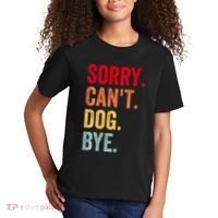 Sorry CanT Dog Bye Funny Dog Lover Gifts Kids T-Shirt thumb 2