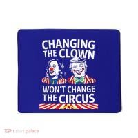 Same Circus Different Clown Political Kamala And Trump Mousepad thumb 0