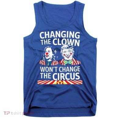Same Circus Different Clown Political Kamala And Trump Tank Top