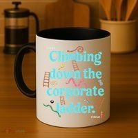 Start Climbing Down The Corporate Ladder Coffee Mug thumb 4