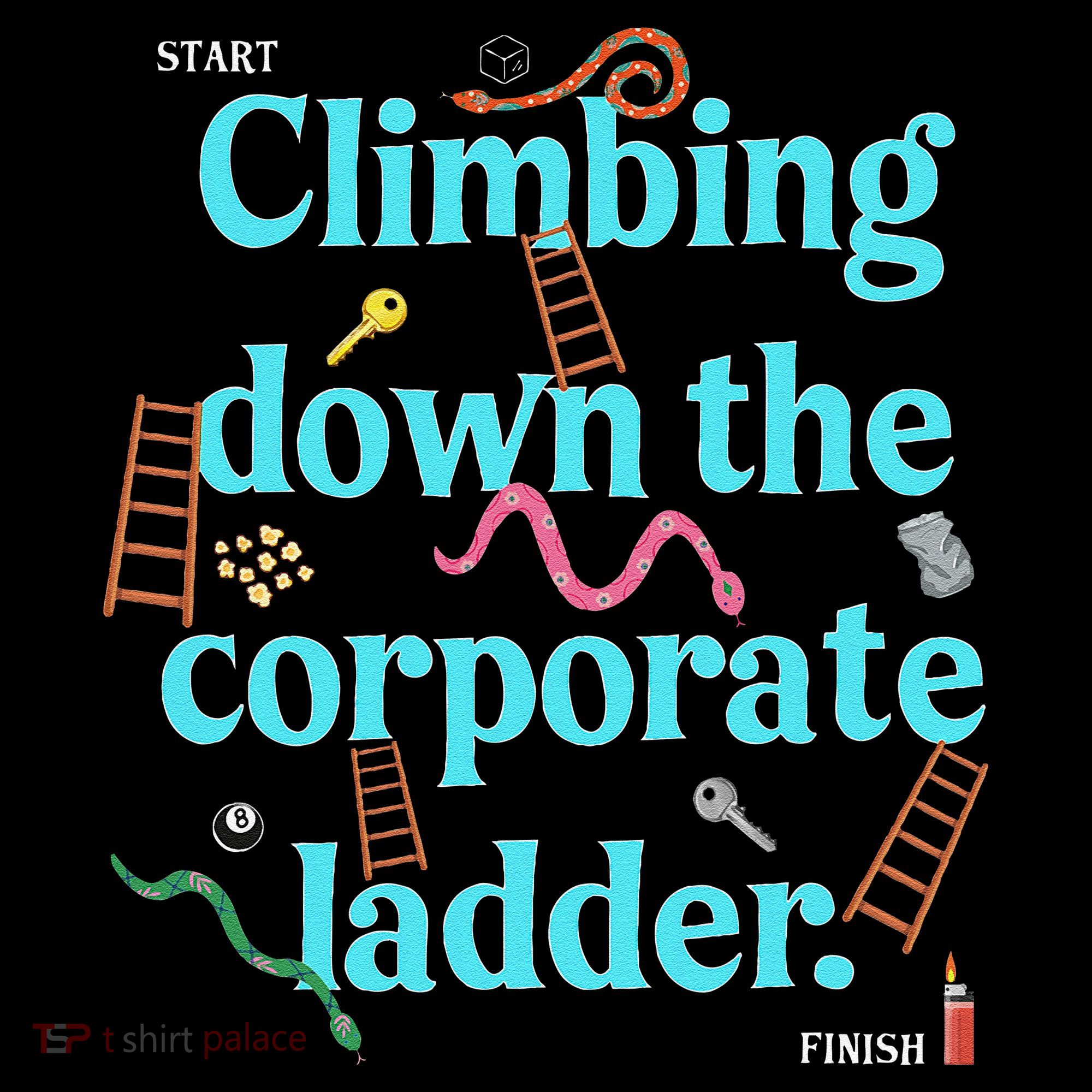 Start Climbing Down The Corporate Ladder Coffee Mug