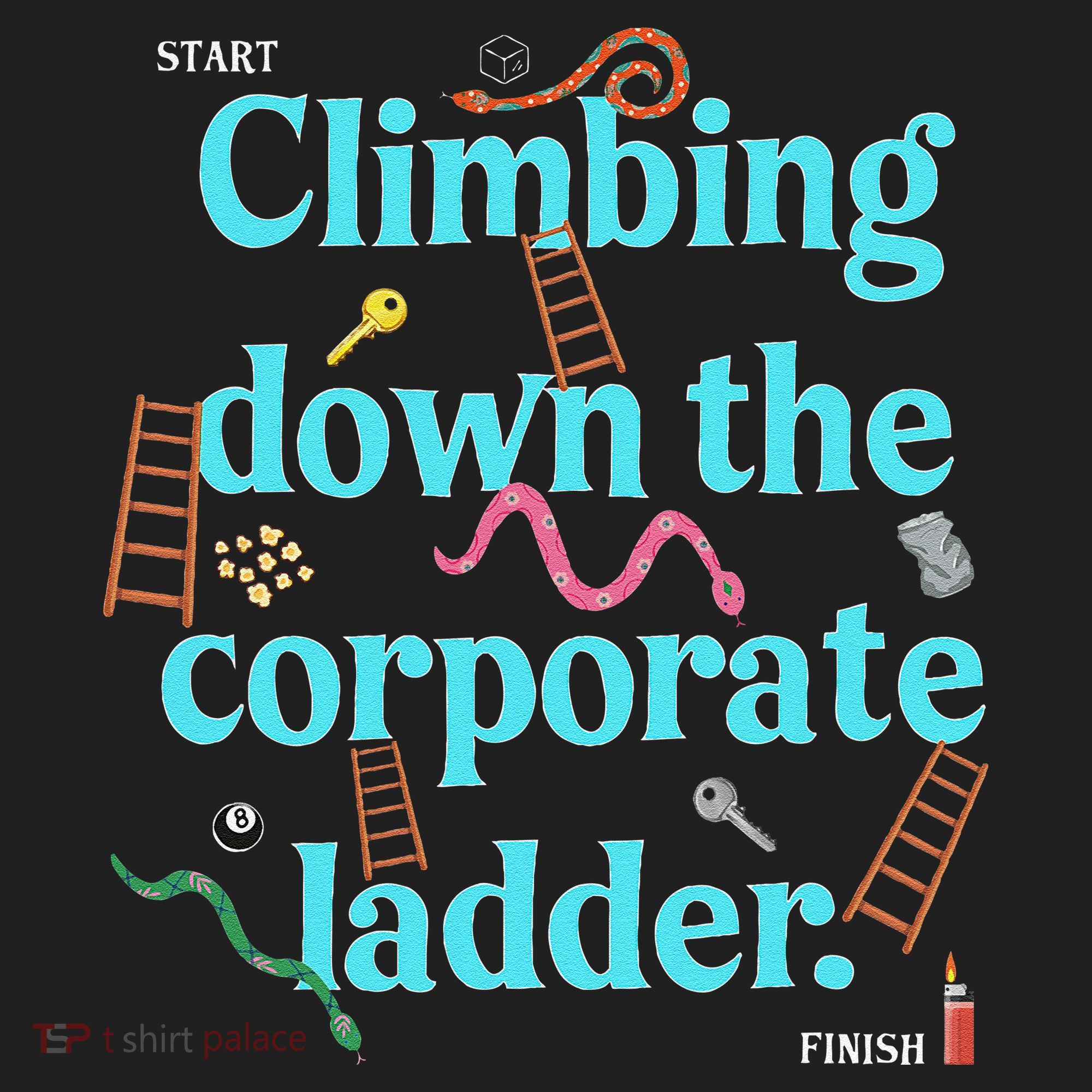 Start Climbing Down The Corporate Ladder Hat