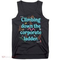 Start Climbing Down The Corporate Ladder Tank Top thumb 0