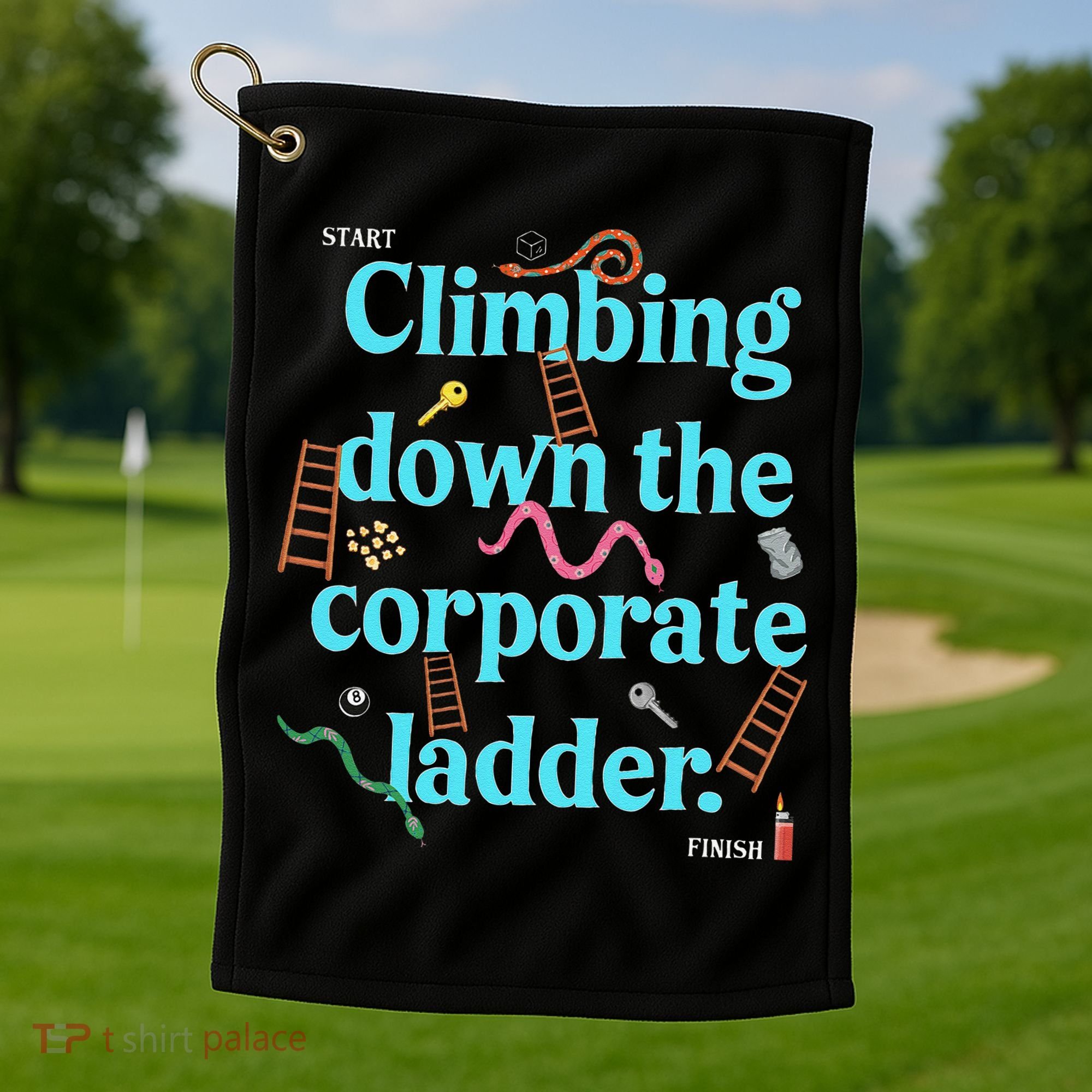Start Climbing Down The Corporate Ladder Golf Towel