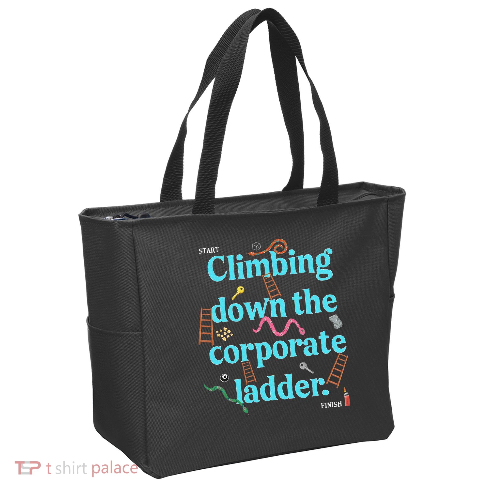 Start Climbing Down The Corporate Ladder Tote Bag