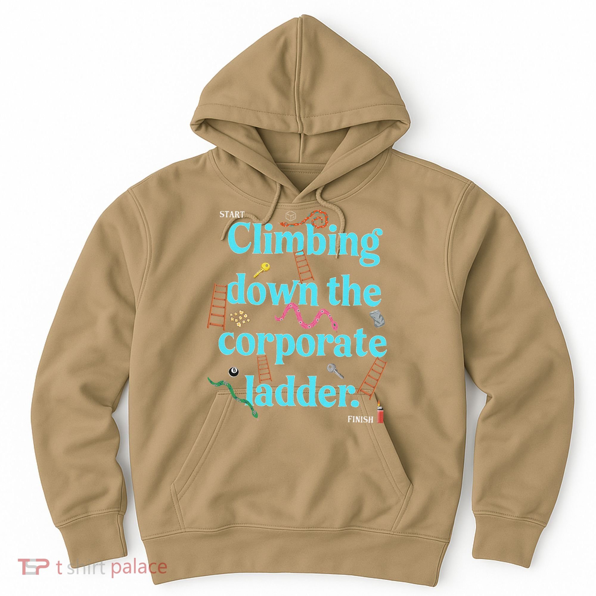 Start Climbing Down The Corporate Ladder Hoodie