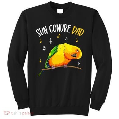 Sun Conure Dad Funny Parrot Bird Lover Sweatshirt
