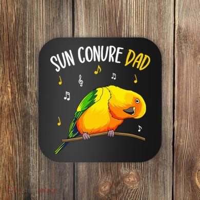 Sun Conure Dad Funny Parrot Bird Lover Coaster
