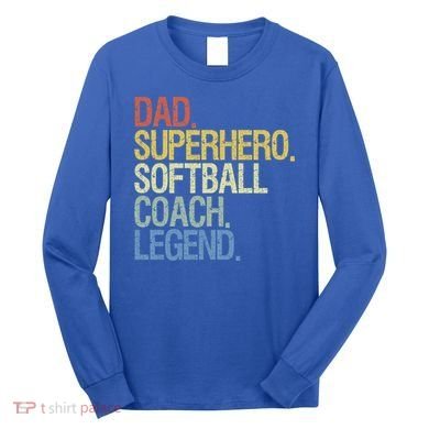 Softball Coach Dad Gift Long Sleeve Shirt