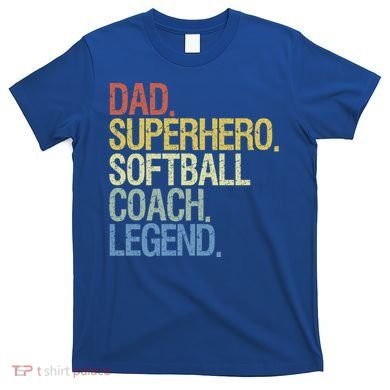 Softball Coach Dad Gift T-Shirt