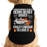 Smashing Cars Demolition Derby Quote For A Demo Derby Driver Doggie Tank thumb 0