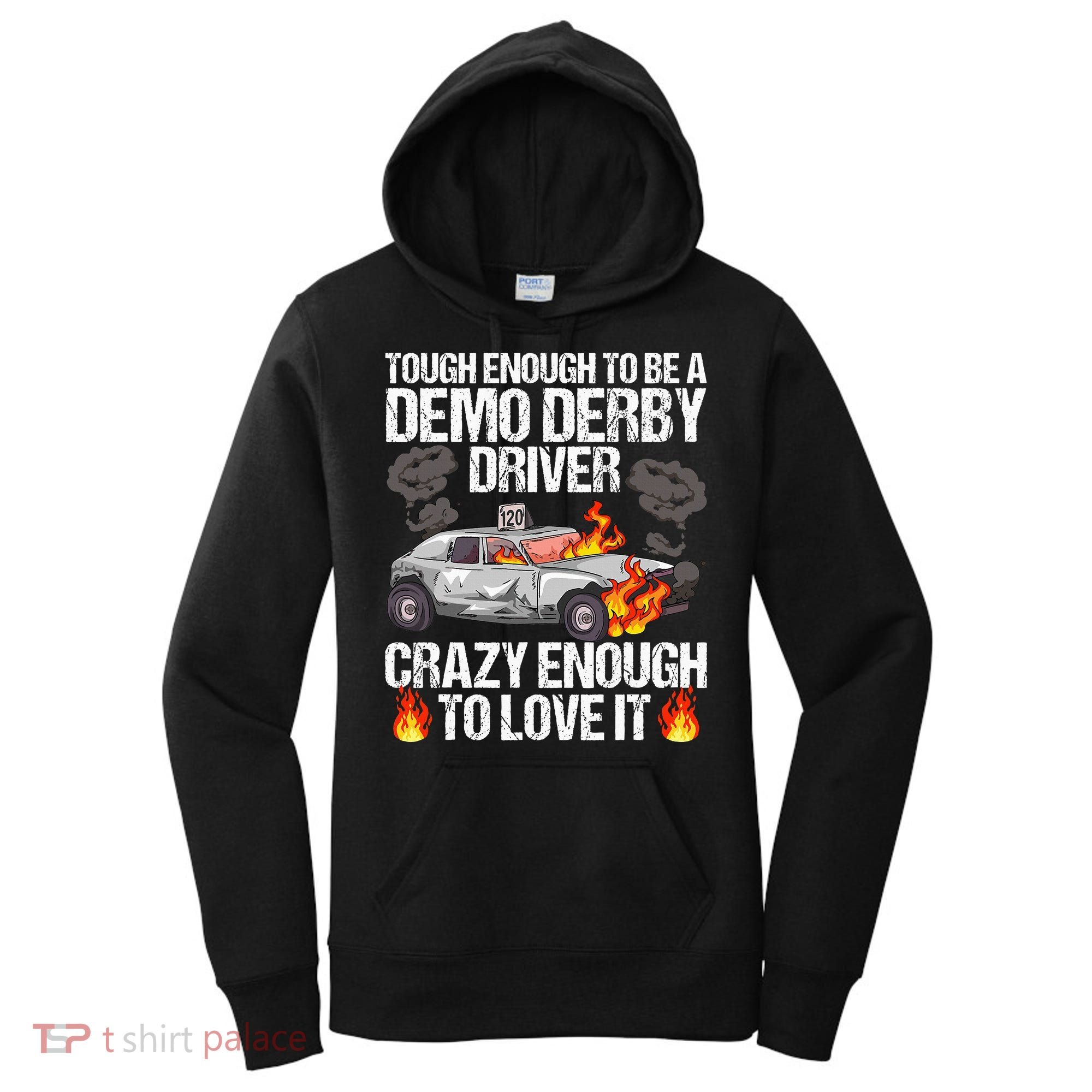 Smashing Cars Demolition Derby Quote For A Demo Derby Driver Women's Hoodie