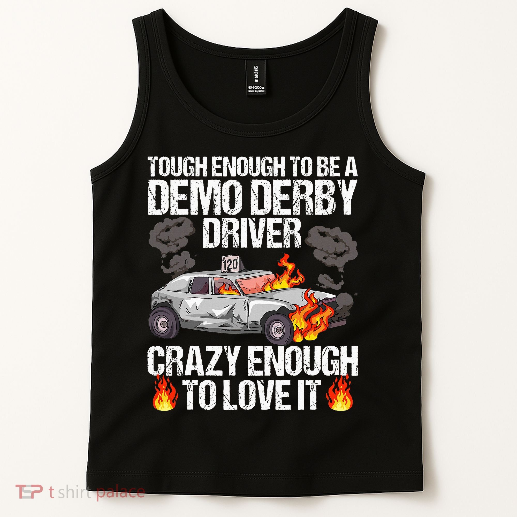 Smashing Cars Demolition Derby Quote For A Demo Derby Driver Tank Top
