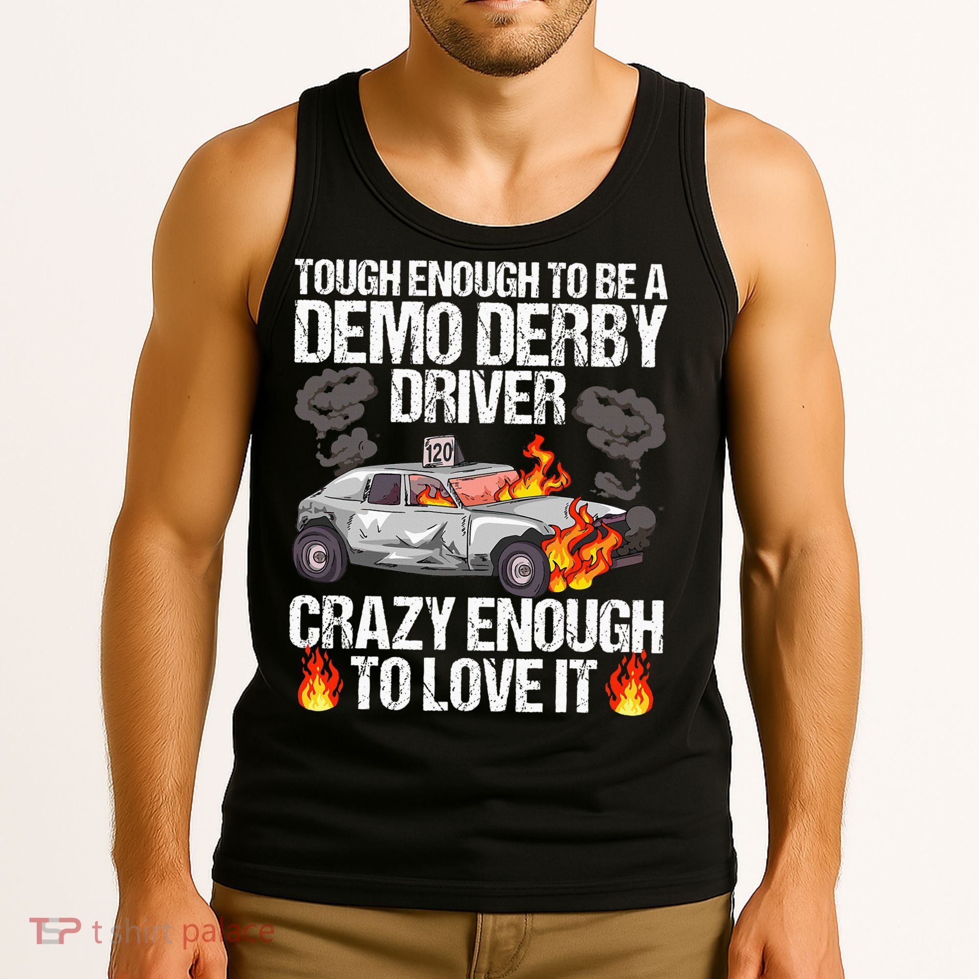 Smashing Cars Demolition Derby Quote For A Demo Derby Driver Tank Top