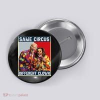 Same Circus Different Clown Button thumb 0