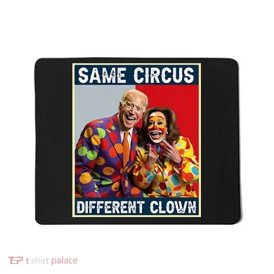 Same Circus Different Clown Mousepad