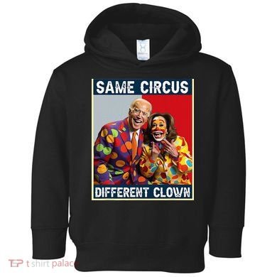 Same Circus Different Clown Toddler Hoodie