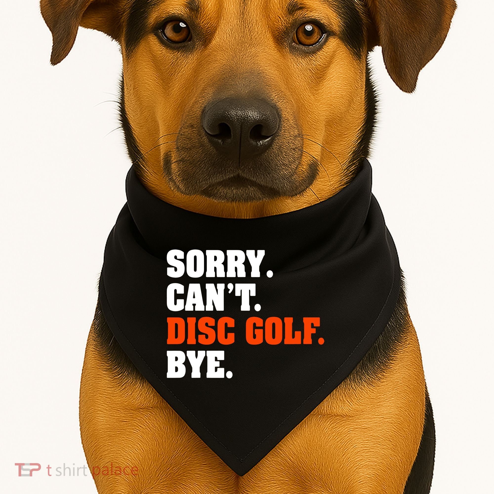 Sorry Cant Disc Golf Bye USA-Made Doggie Bandana
