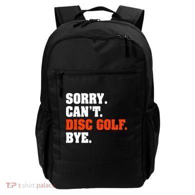Sorry Cant Disc Golf Bye Backpack