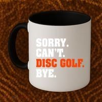 Sorry Cant Disc Golf Bye Coffee Mug thumb 2