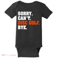 Sorry Cant Disc Golf Bye Baby Bodysuit thumb 0