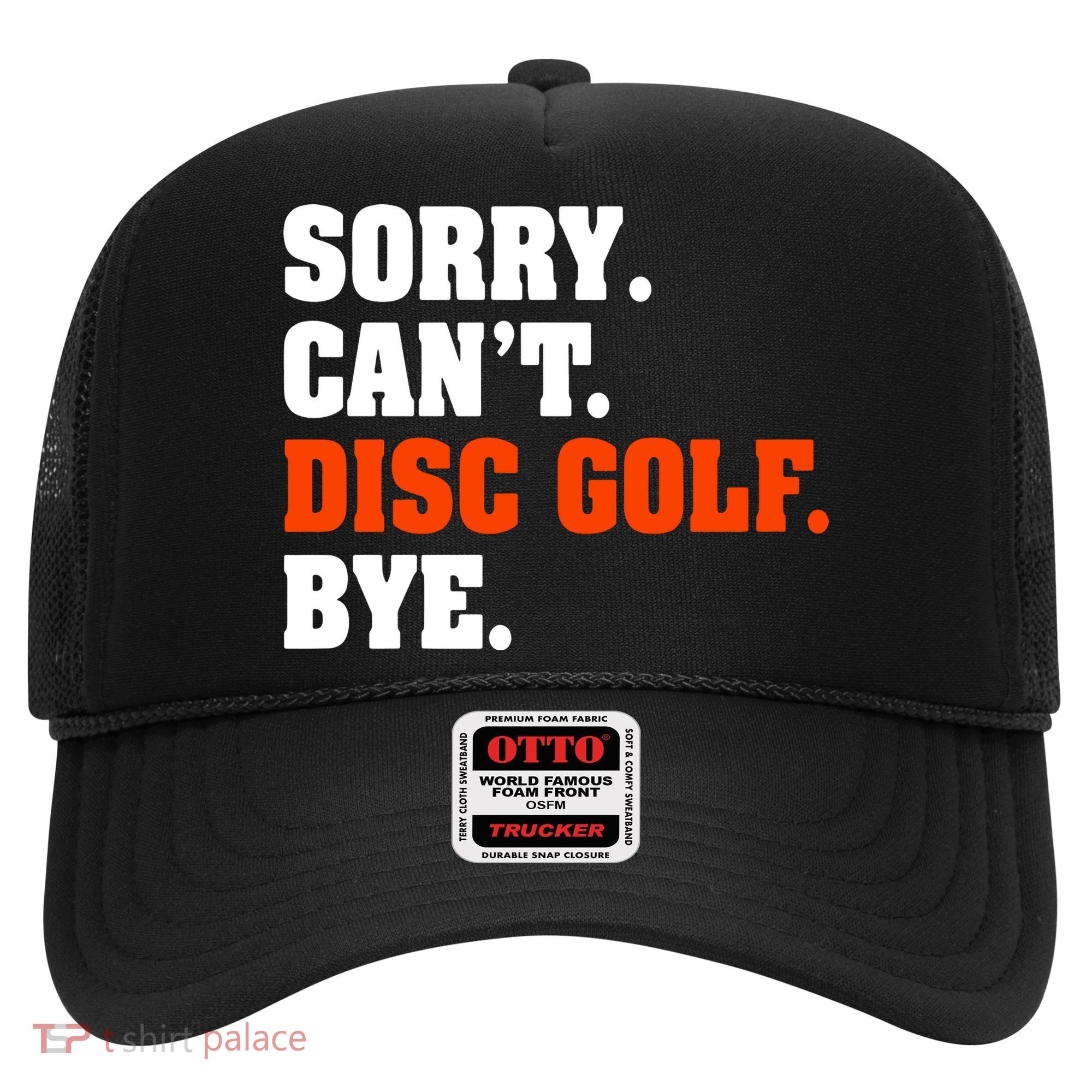 Sorry Cant Disc Golf Bye Hat