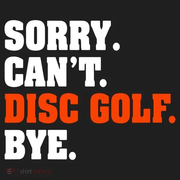 Sorry Cant Disc Golf Bye Hat