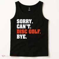 Sorry Cant Disc Golf Bye Tank Top thumb 2